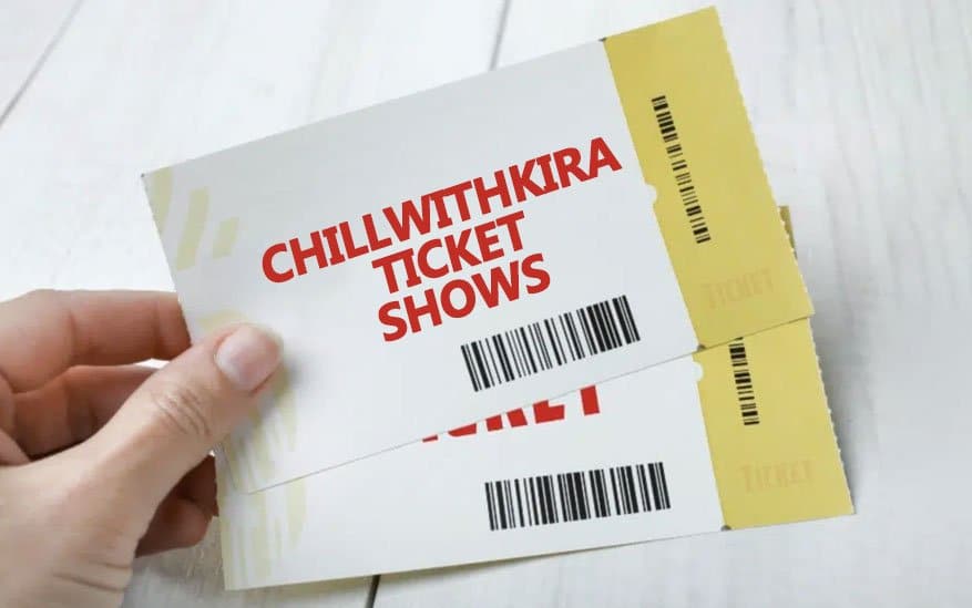 ChillwithKira Ticket Show: A Celebration of Creativity and Passion