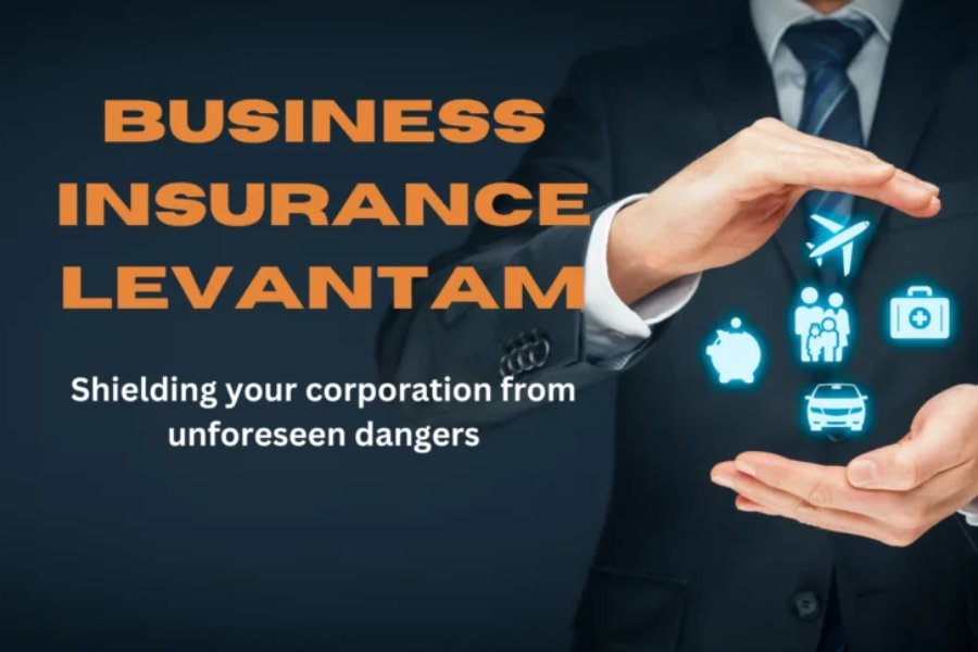 Business Insurance Levantam: A Comprehensive Guide